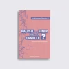 Faut-il en finir avec la famille ?