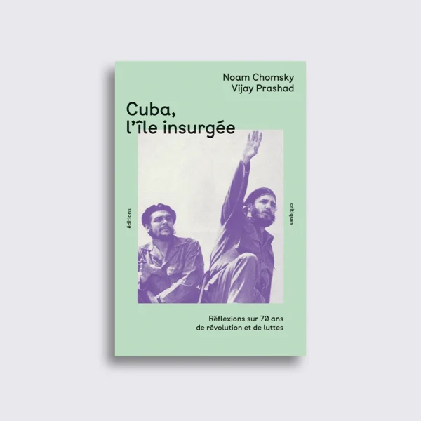 Cuba, l'île insurgée
