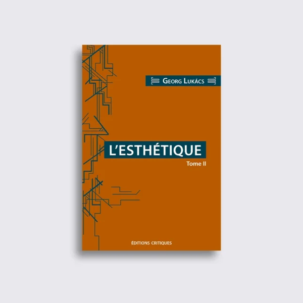 L'esthétique tome2 L'Esthétique. Tome II
