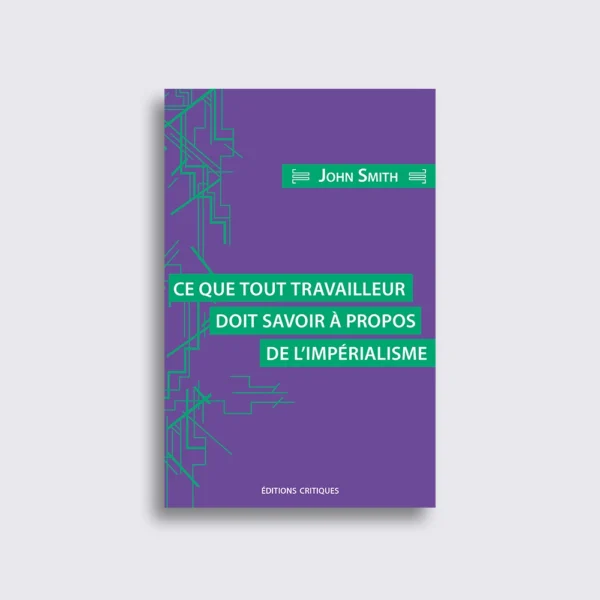 ce que tout travailleur doit savoir à propos de l'impérialisme Ce que tout travailleur doit savoir à propos de l'impérialisme