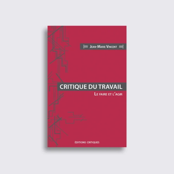 critique du travail Critique du travail
