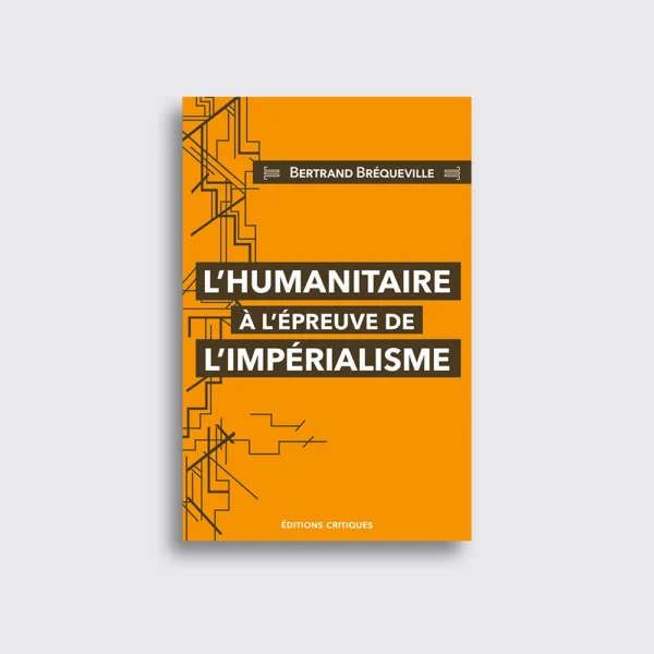 L'humanitaire à l'épreuve de l'impérialisme